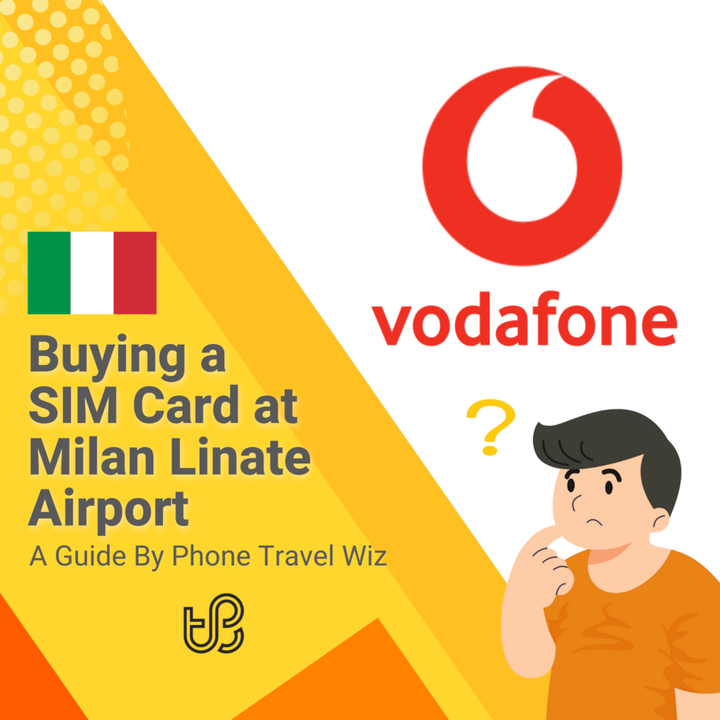 Buying a SIM Card at Milan Linate Airport Guide