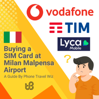 Buying a SIM Card at Milan Malpensa Airport Guide