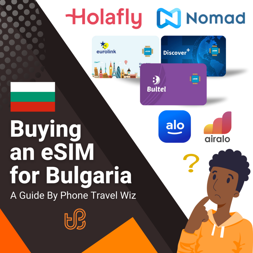 Buying an eSIM for Bulgaria Guide (logos of Holafly, Nomad, Eurolink, Discover+, Bultel, Alosim & Airalo)
