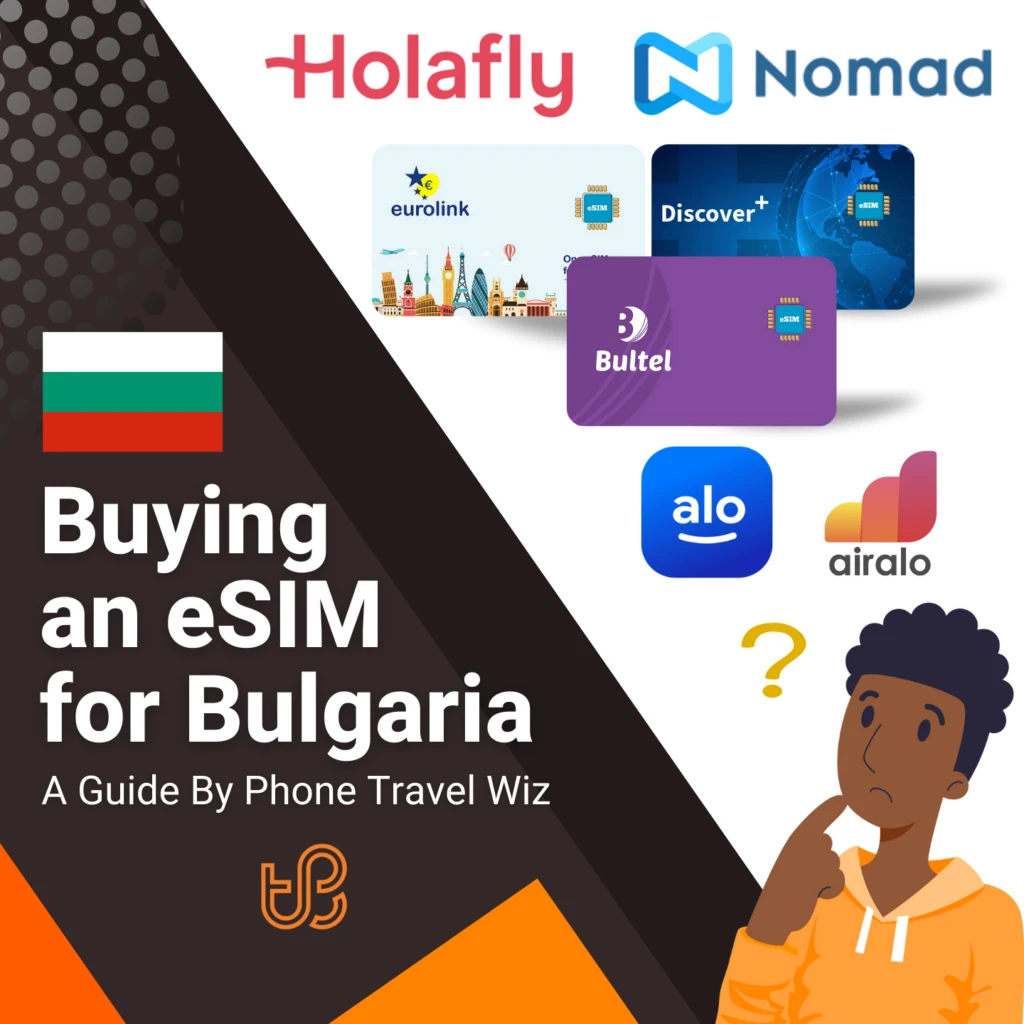 Buying an eSIM for Bulgaria Guide (logos of Holafly, Nomad, Eurolink, Discover+, Bultel, Alosim & Airalo)