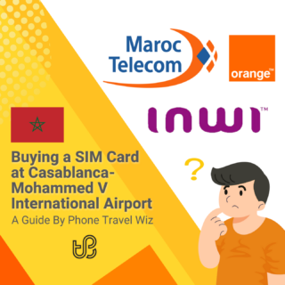Buying a SIM Card at Casablanca- Mohammed V International Airport Guide