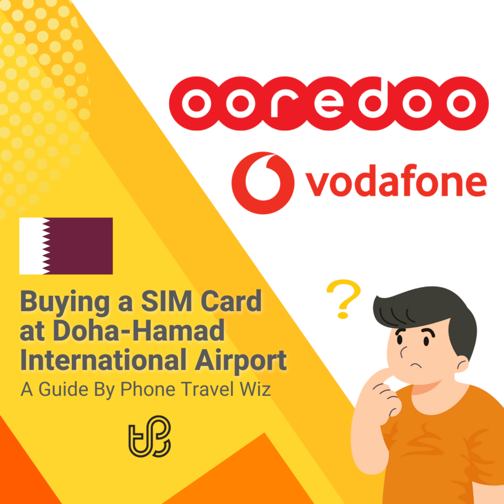 Buying a SIM Card at Doha-Hamad International Airport Guide