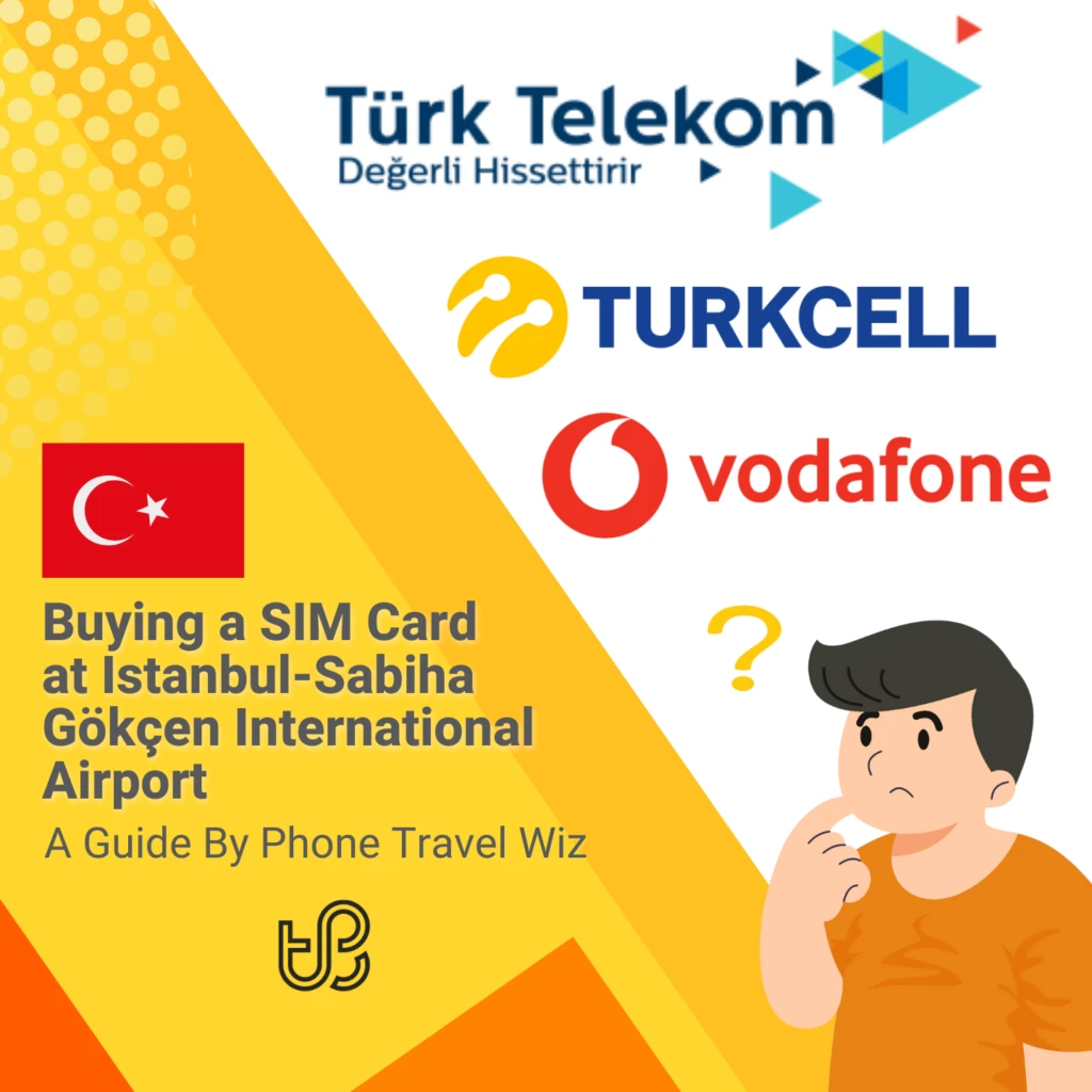 Buying a SIM Card at Istanbul - Sabiha Gökçen International Airport Guide