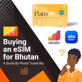 Buying an eSIM for Bhutan Guide (logos of Paro, Airalo & Alosim)