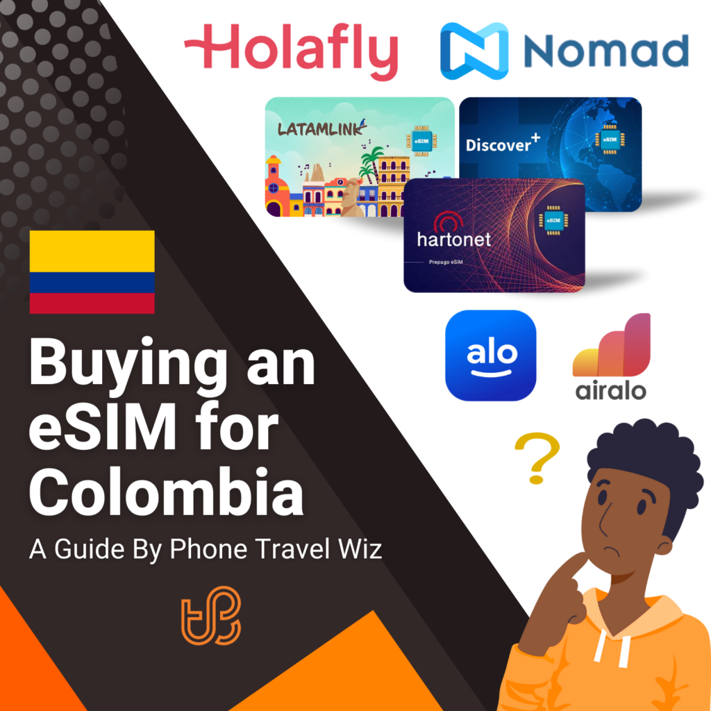 Buying an eSIM for Colombia Guide (logos Holafly, Nomad, Latamlink, Discover+, Hartonet, Alosim & Airalo)