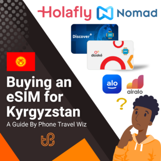 Buying an eSIM for Kyrgyzstan Guide (logos of Holafly, Nomad, Discover+, Doské, Alosim & Airalo)