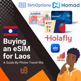 Buying an eSIM for Laos Guide (logos of SimOptions, Nomad, Asialink, Discover+, Pak Ou Mobile, Holafly, Alosim & Airalo)
