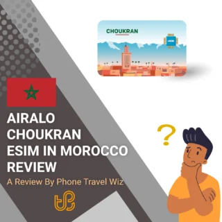Airalo Choukran eSIM in Morocco Review by Phone Travel Wiz