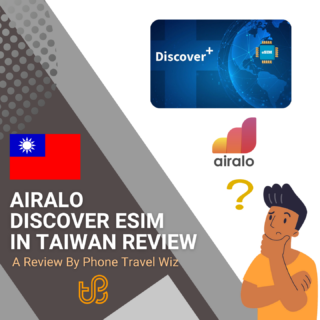 Airalo Discover eSIM in Taiwan Review by Phone Travel Wiz