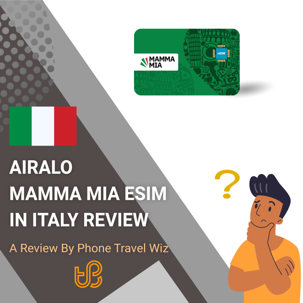 Airalo Mamma Mia eSIM in Italy Review by Phone Travel Wiz