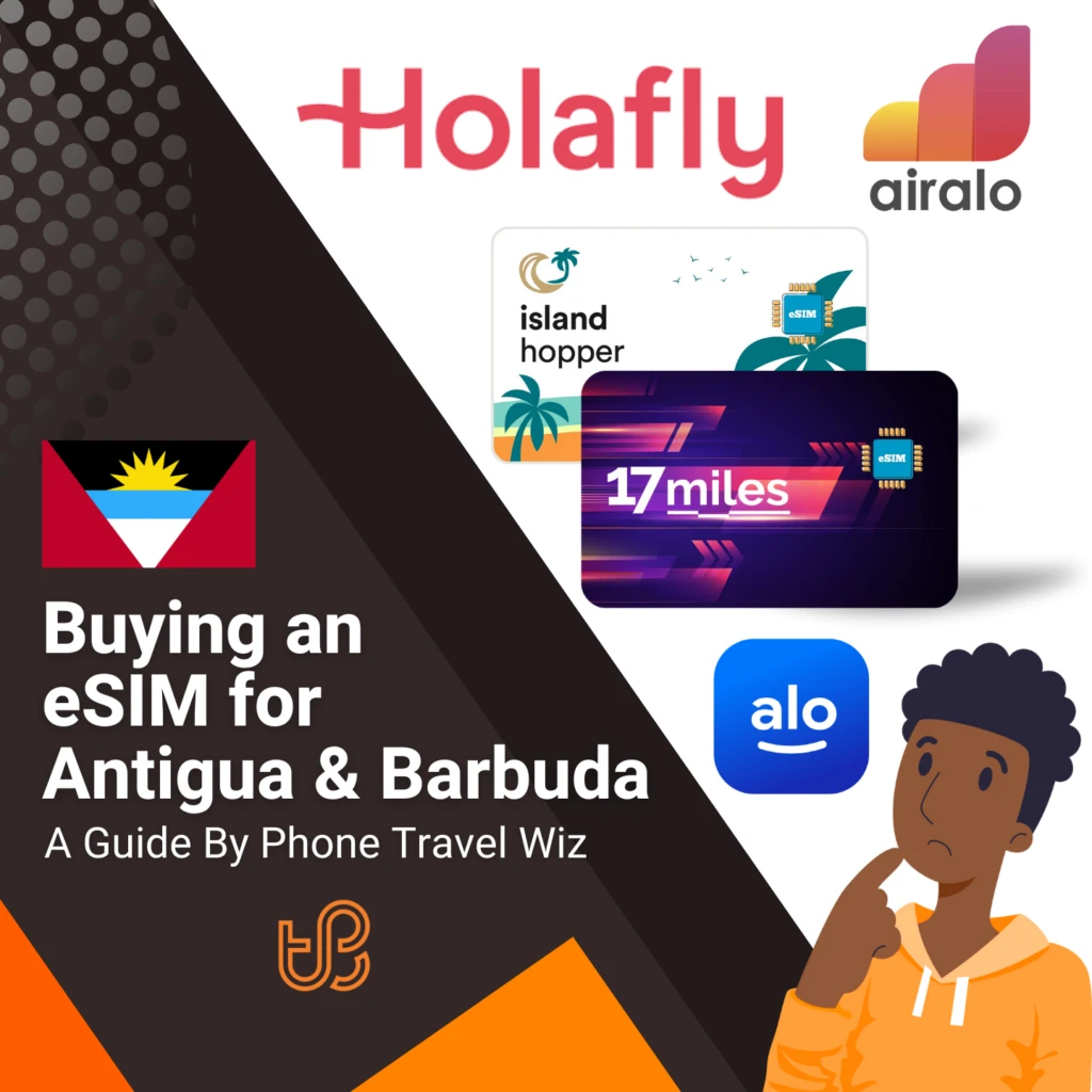 Buying an eSIM for Antigua & Barbuda Guide (logos of Holafly, Airalo, Island Hopper, 17 Miles & Alosim)