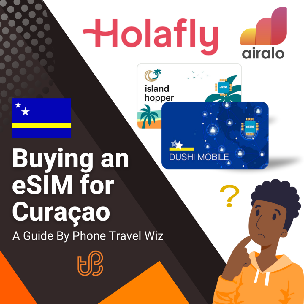Buying an eSIM for Curaçao Guide (logos of Holafly, Airalo, Island Hopper & Dushi Mobile)