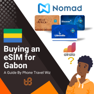 Buying an eSIM for Gabon Guide (logos of Nomad, Hello Africa, Discover+, Libreville & Airalo)