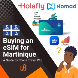Buying an eSIM for Martinique Guide (logos of Holafly, Nomad, Island Hopper, Jardin Mobile, Alosim & Airalo)