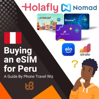 Buying an eSIM for Peru Guide (logos of Holafly, Nomad, Latamlink, Discover+, Habla Telefon, Alosim & Airalo)
