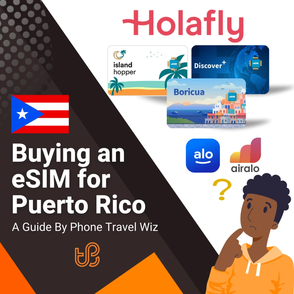 Buying an eSIM for Puerto Rico Guide (logos of Holafly, Island Hopper, Discover+, Boricua, Alosim & Airalo)