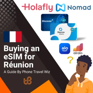 Buying an eSIM for R&eacute;union Guide (logos of Holafly, Nomad, Discover+, R&eacute;union Mobile, Alosim & Airalo)