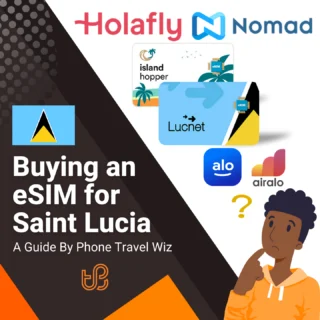 Buying an eSIM for Saint Lucia Guide (logos of Holafly, Nomad, Island Hopper, Lucnet, Alosim & Airalo)