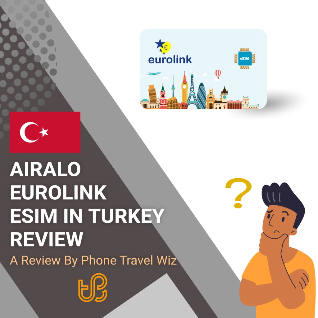 Airalo Eurolink eSIM  in Turkey Review by Phone Travel Wiz