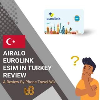 Airalo Eurolink eSIM in Turkey Review by Phone Travel Wiz