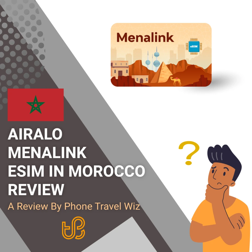Airalo Menalink eSIM in Morocco Reviewn by Phone Travel Wiz